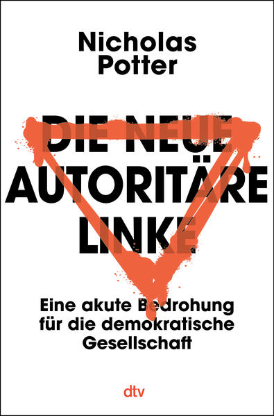 Produktbild: Die neue autoritäre Linke | Nicholas Potter