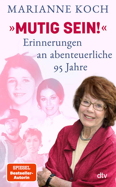 Produktbild: 'Mutig sein!' - Erinnerungen an abenteuerliche 95 Jahre | Marianne Koch