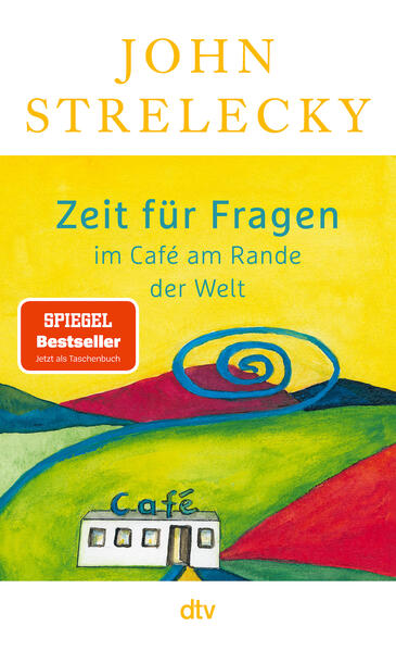 Produktbild: Zeit für Fragen im Café am Rande der Welt | John Strelecky