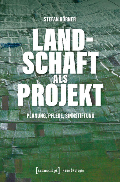 Produktbild: Landschaft als Projekt | Stefan Körner