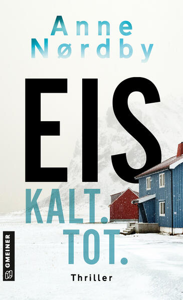 Produktbild: Eis. Kalt. Tot. | Anne Nordby