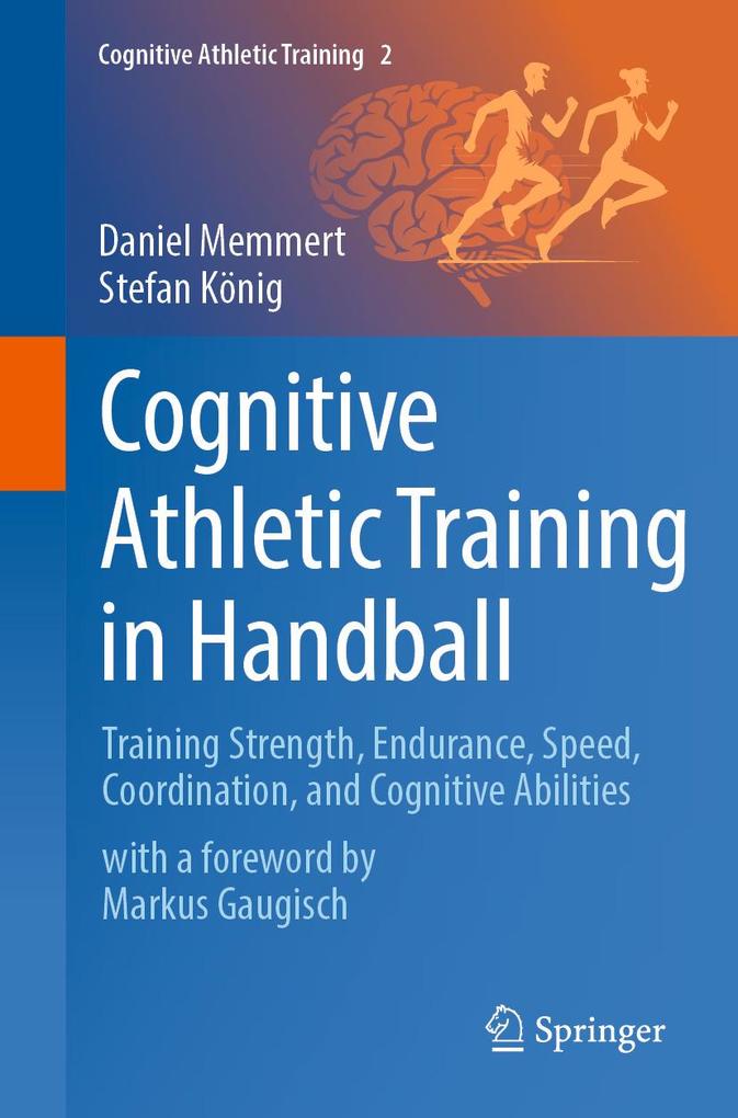 Produktbild: Cognitive Athletic Training in Handball | Daniel Memmert, Stefan König