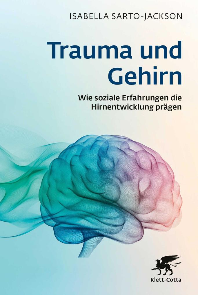 Produktbild: Trauma und Gehirn | Isabella Sarto-Jackson