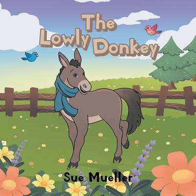 Produktbild: The Lowly Donkey | Sue Mueller