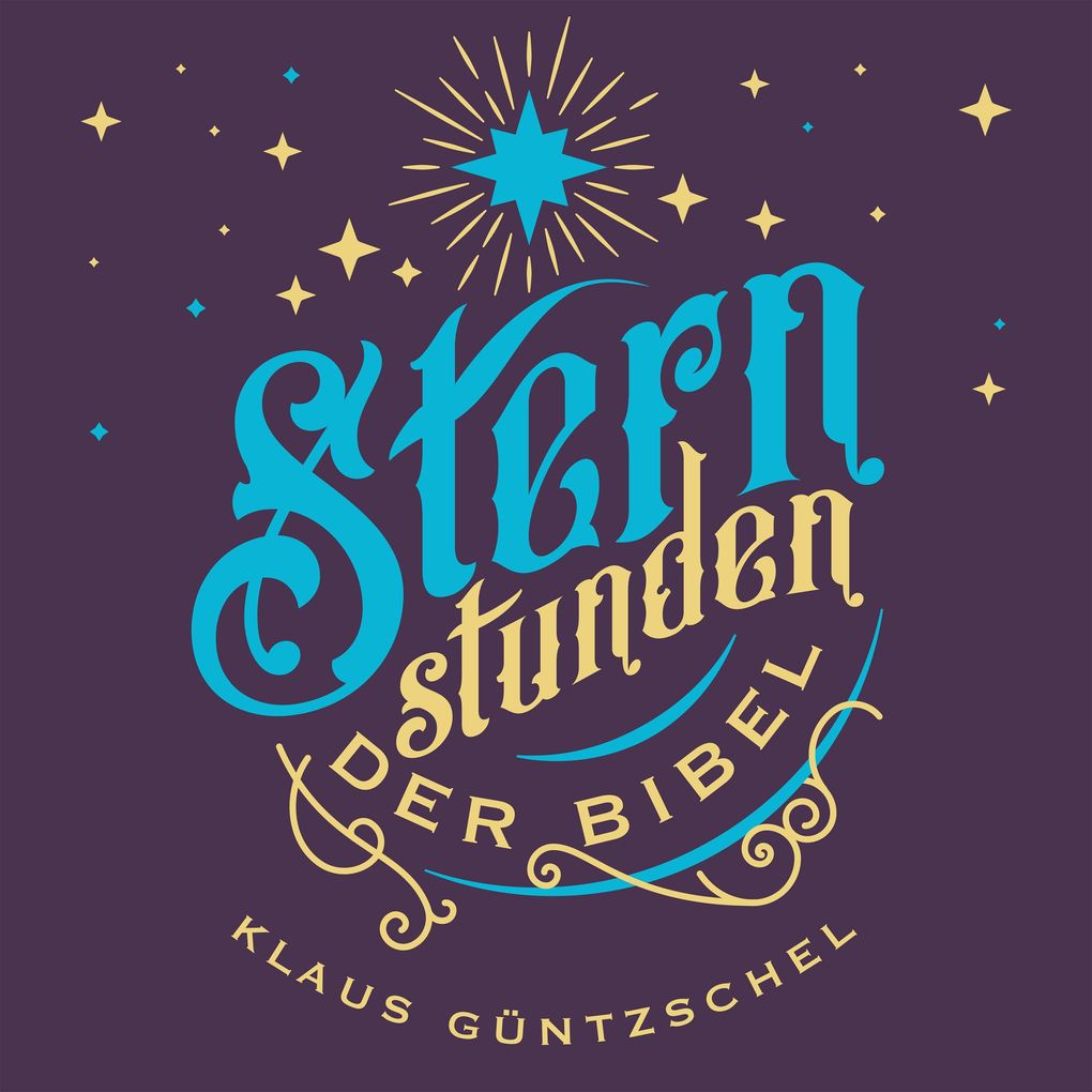 Produktbild: Sternstunden der Bibel | Klaus Güntzschel