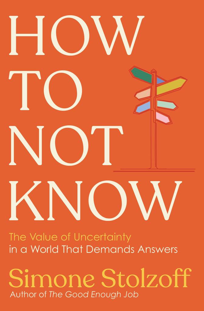 Produktbild: How to Not Know | Simone Stolzoff