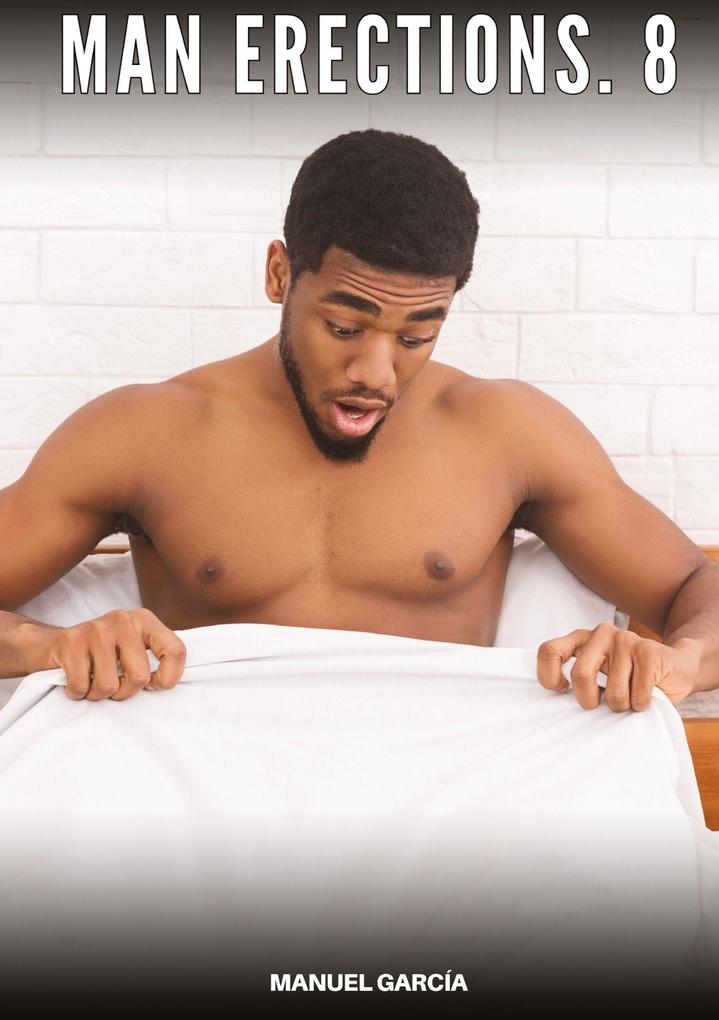 Produktbild: Man Erections. 8 | Manuel García
