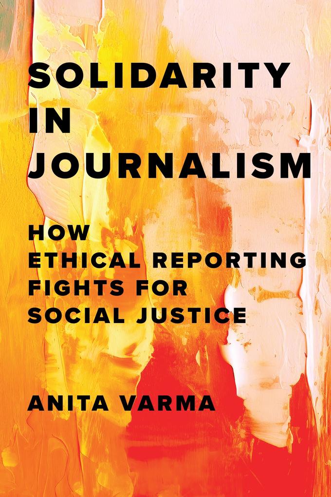 Produktbild: Solidarity in Journalism | Anita Varma