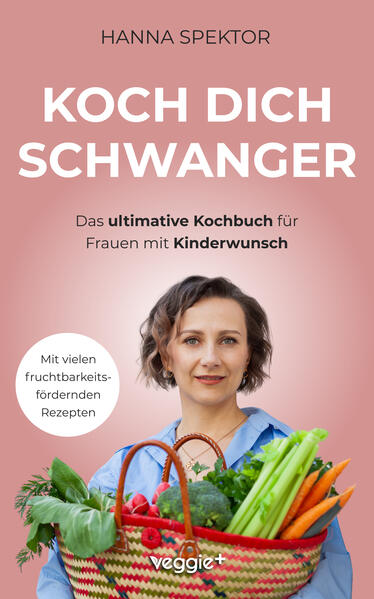 Produktbild: Koch dich schwanger | Hanna Spektor