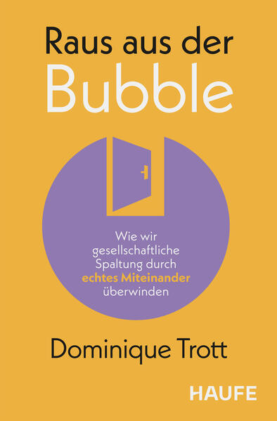 Produktbild: Raus aus der Bubble | Dominique Trott