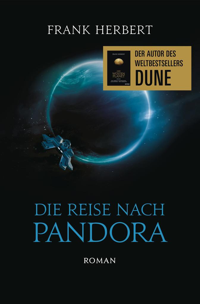 Produktbild: Die Reise nach Pandora - Der Pandora-Zyklus 1 | Frank Herbert