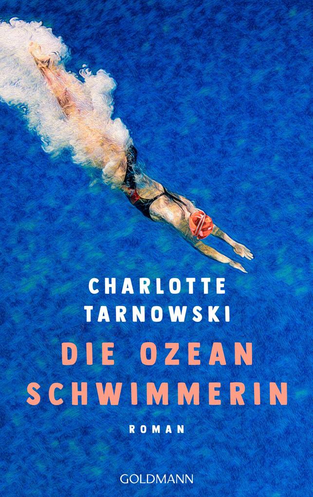 Produktbild: Die Ozeanschwimmerin | Charlotte Tarnowski