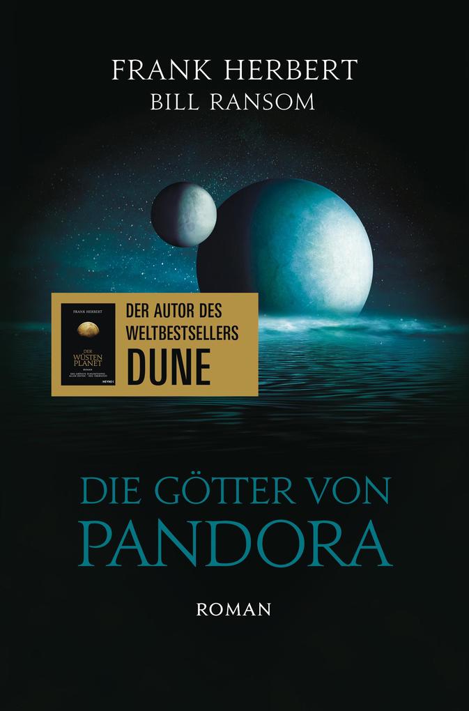 Produktbild: Die Götter von Pandora - Der Pandora-Zyklus 2 | Frank Herbert, Bill Ransom