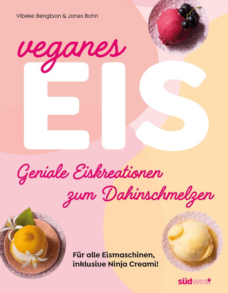 Produktbild: Veganes Eis | Vibeke Bengtson, Jonas Bohn