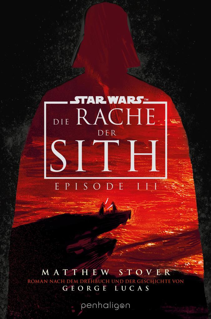 Produktbild: Star Wars(TM) - Episode III - Die Rache der Sith | Matthew Stover