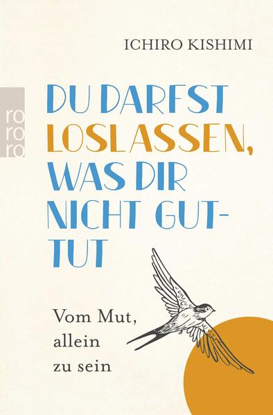 Produktbild: Du darfst loslassen, was dir nicht guttut | Ichiro Kishimi