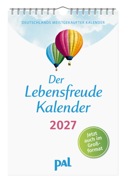 Produktbild: Der Lebensfreude-Kalender 2027 im Großformat | Doris Wolf, Rolf Merkle, Maja Günther