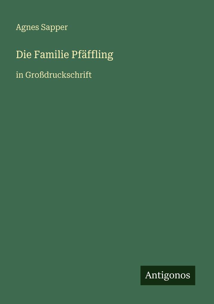 Produktbild: Die Familie Pfäffling | Agnes Sapper