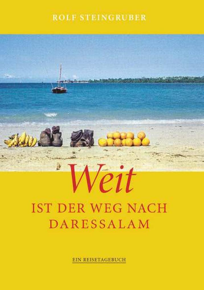 Produktbild: Weit ist der Weg nach Daressalam | Rolf Steingruber