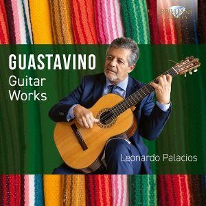 Produktbild: Guastavino: Guitar Works | Leonardo Palacios