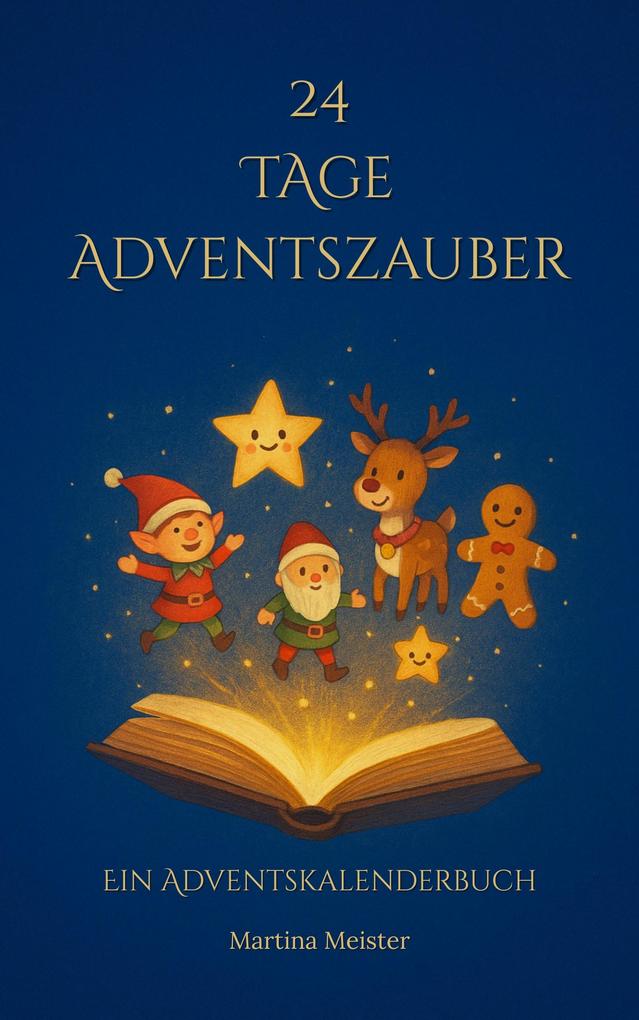 Produktbild: 24 Tage Adventszauber | Martina Meister