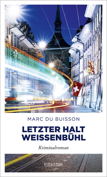 Produktbild: Letzter Halt Weissenbühl | Marc Du Buisson
