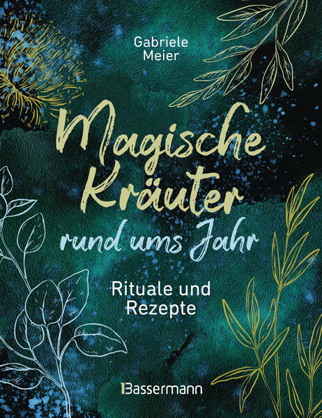 Produktbild: Magische Kräuter rund ums Jahr | Gabriele Meier