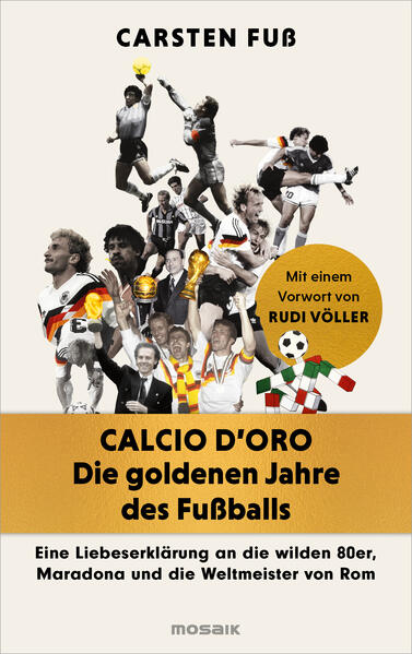 Produktbild: Calcio d'Oro - Die goldenen Jahre des Fußballs | Carsten Fuß