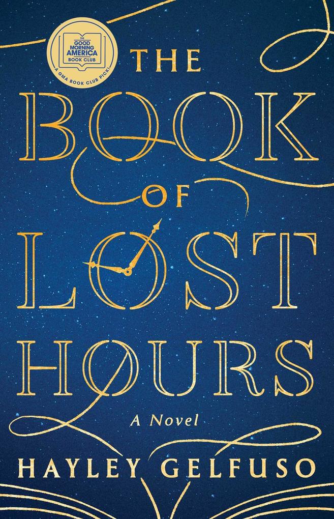 Produktbild: The Book of Lost Hours | Hayley Gelfuso
