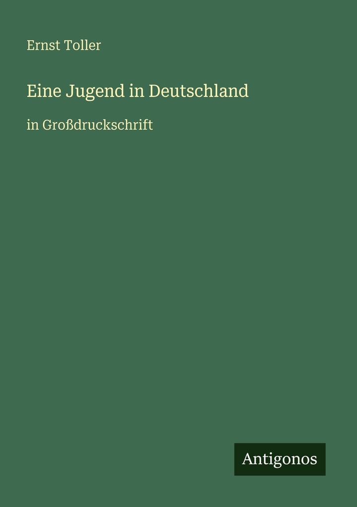 Produktbild: Eine Jugend in Deutschland | Ernst Toller