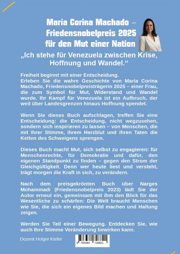 Weitere Ansicht: María Corina Machado - Friedensnobelpreis 2025 für den Mut einer Nation | Holger Kiefer