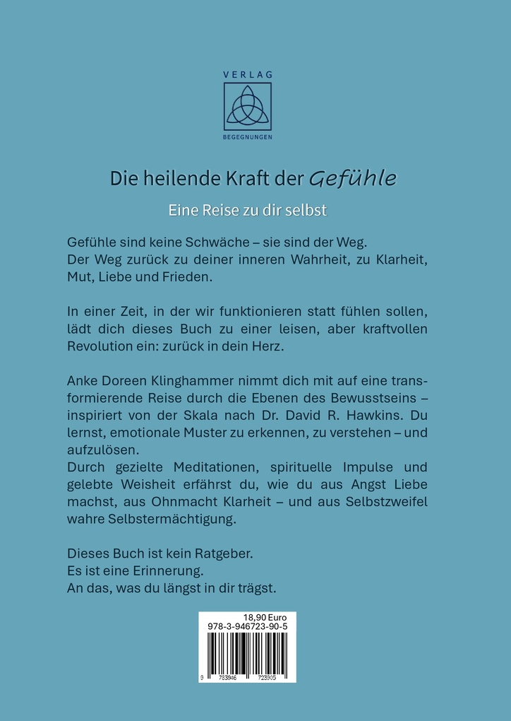 Weitere Ansicht: Die heilende Kraft der Gefühle - Eine Reise zu dir selbst | Anke Doreen Klinghammer