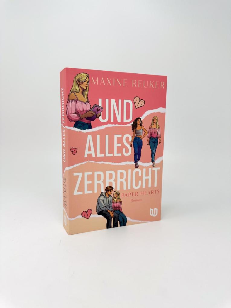 Weitere Ansicht: Und alles zerbricht (Paper Hearts 1) | Maxine Reuker