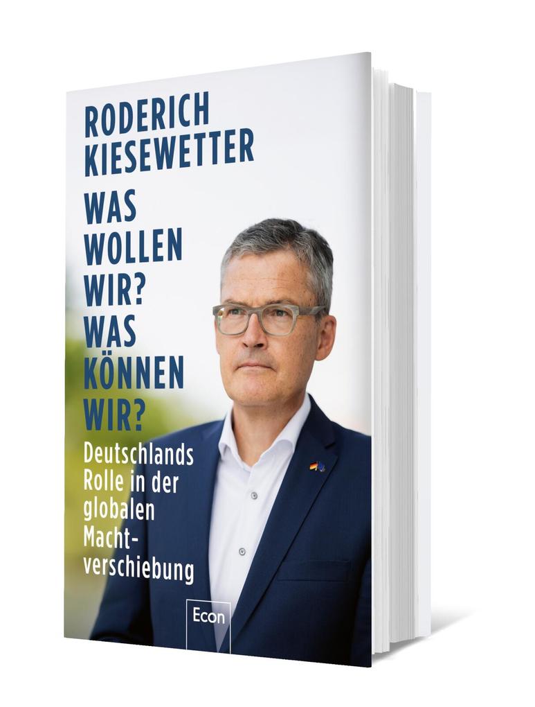 Weitere Ansicht: Was wollen wir? Was können wir? | Roderich Kiesewetter