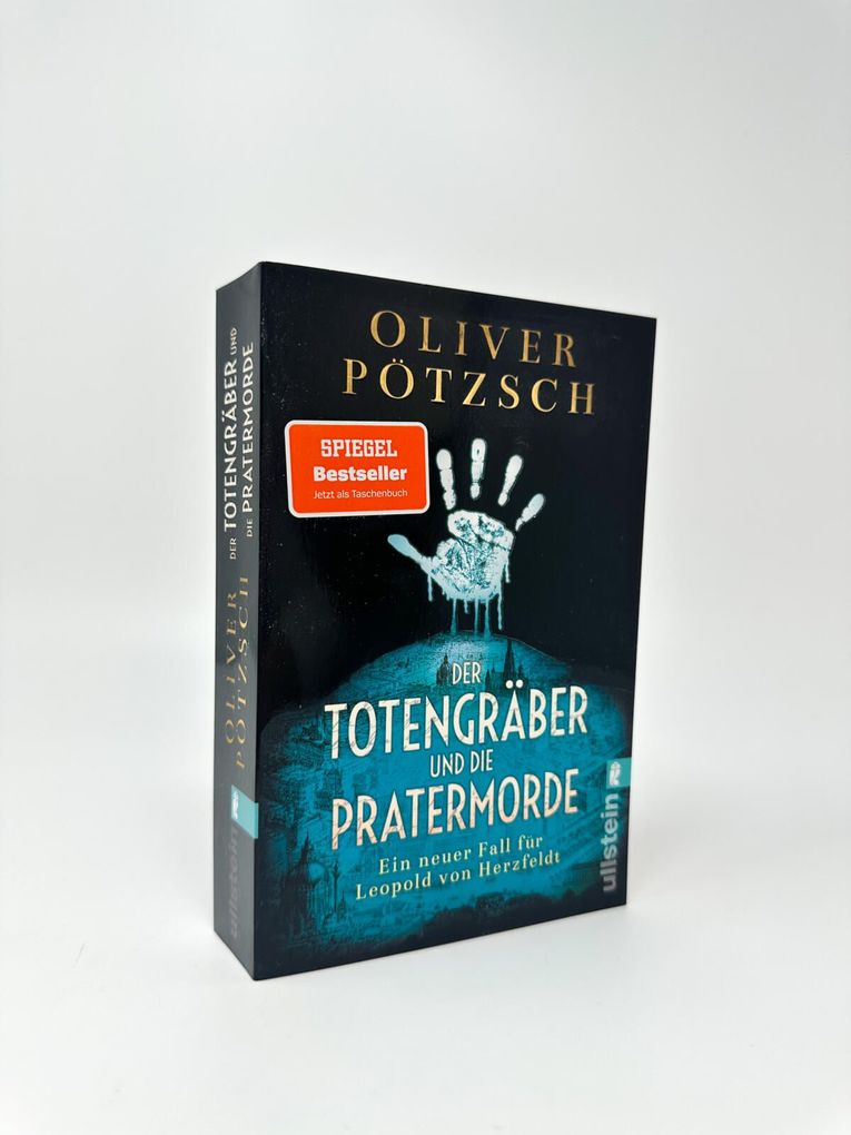 Weitere Ansicht: Der Totengräber und die Pratermorde | Oliver Pötzsch