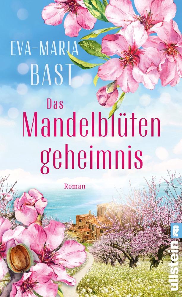 Weitere Ansicht: Das Mandelblütengeheimnis | Eva-Maria Bast