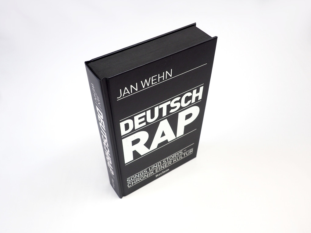 Weitere Ansicht: Deutschrap. Songs und Storys - Chronik einer Kultur | Jan Wehn