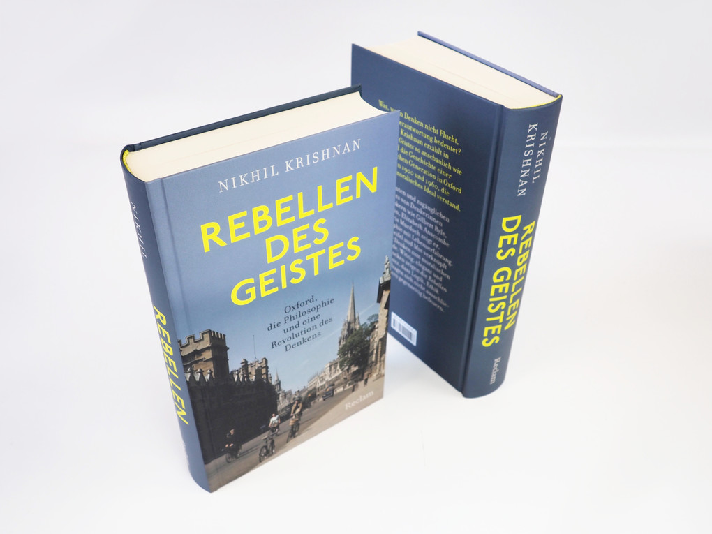 Weitere Ansicht: Rebellen des Geistes. Oxford, die Philosophie und eine Revolution des Denkens | Nikhil Krishnan