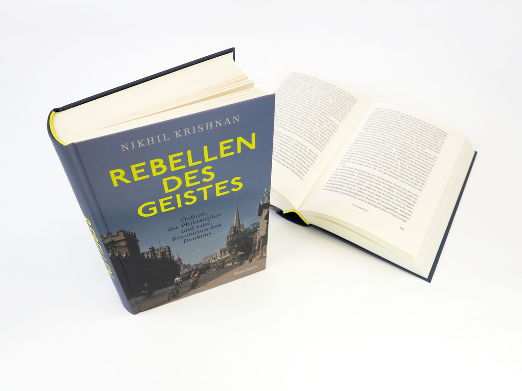 Weitere Ansicht: Rebellen des Geistes. Oxford, die Philosophie und eine Revolution des Denkens | Nikhil Krishnan