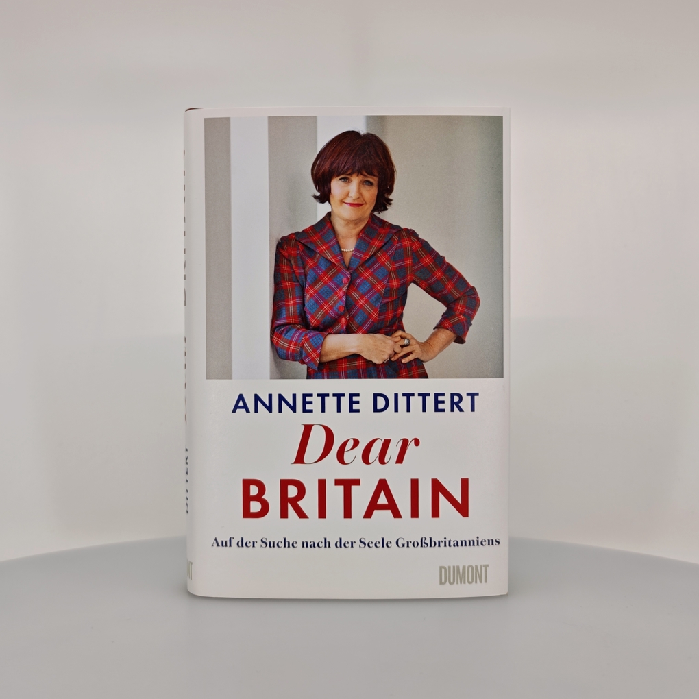 Weitere Ansicht: Dear Britain | Annette Dittert