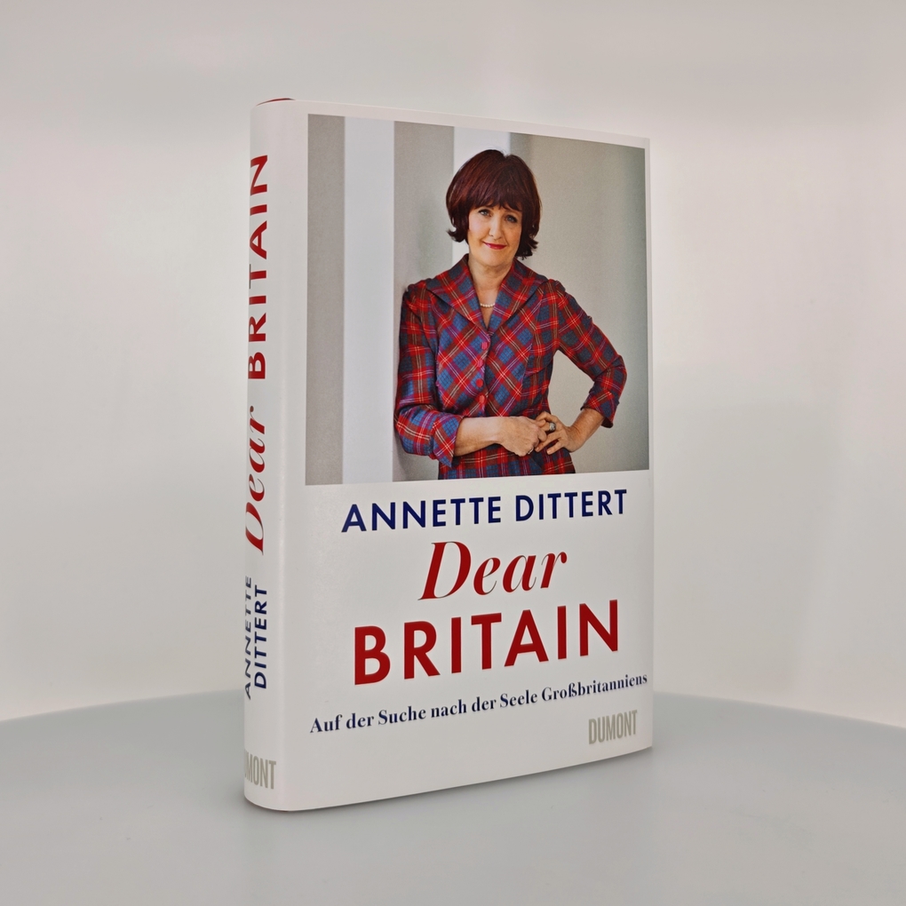 Weitere Ansicht: Dear Britain | Annette Dittert