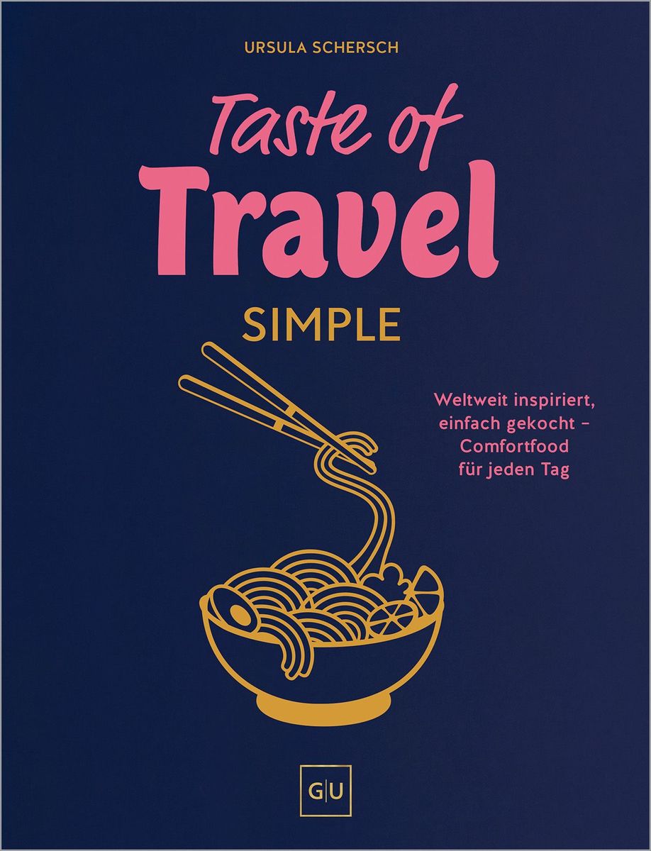 Weitere Ansicht: Taste of Travel: Simple | Ursula Schersch
