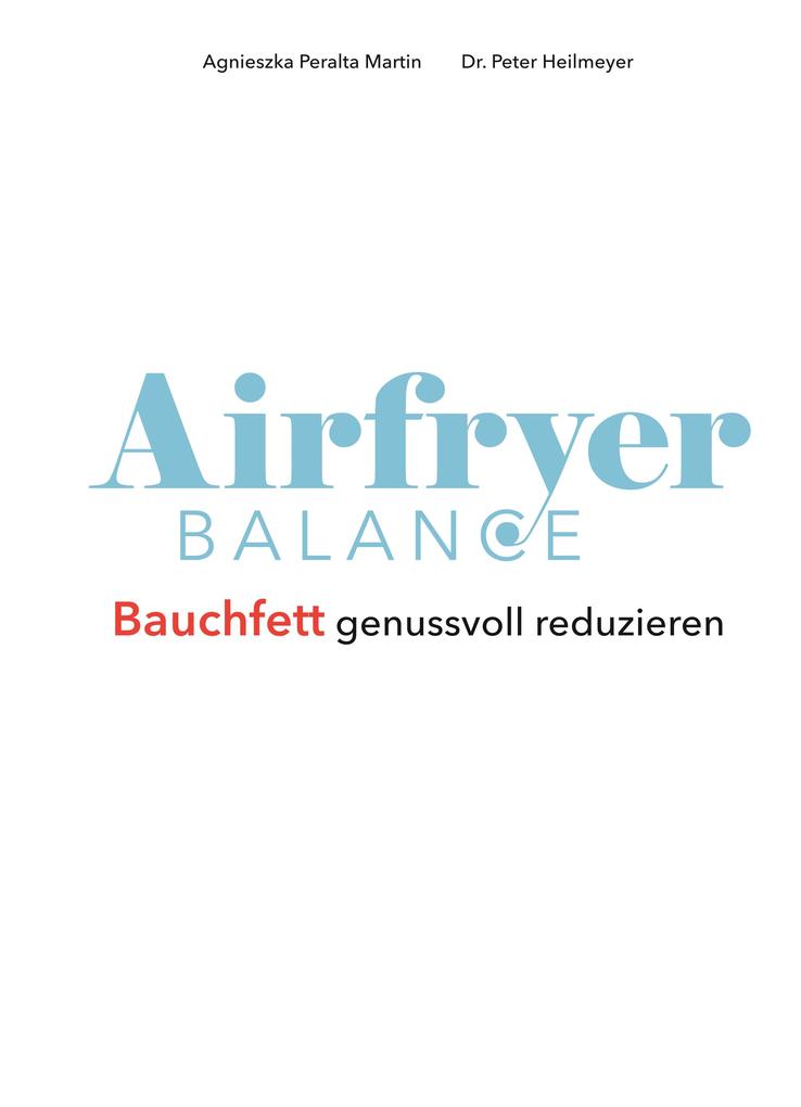 Weitere Ansicht: Airfryer Balance - Bauchfett genussvoll reduzieren