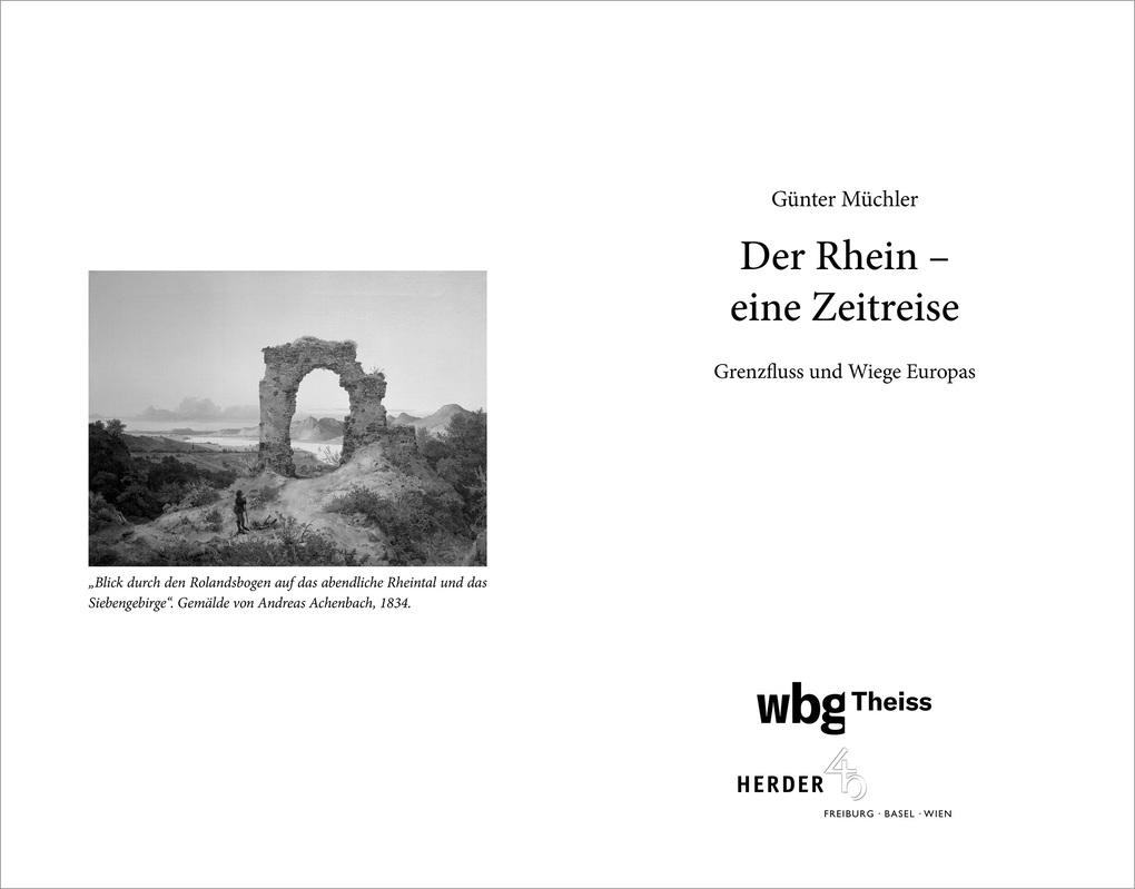 Weitere Ansicht: Der Rhein - eine Zeitreise | Günter Müchler