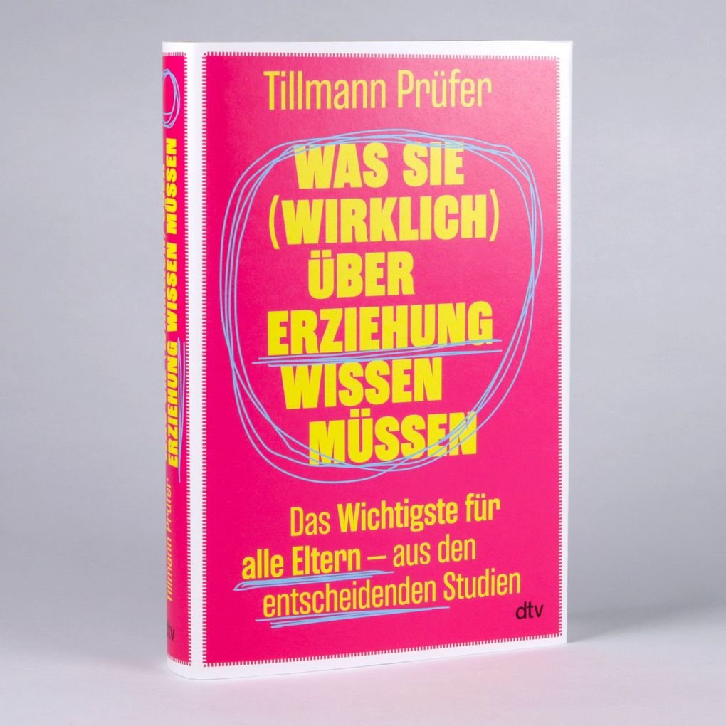 Weitere Ansicht: Was Sie (wirklich) über Erziehung wissen müssen | Tillmann Prüfer