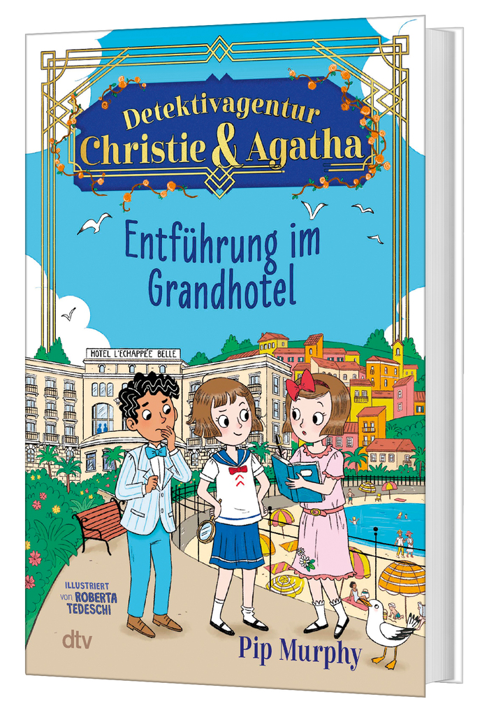 Weitere Ansicht: Detektivagentur Christie & Agatha - Entführung im Grandhotel | Pip Murphy