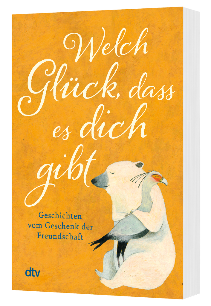 Weitere Ansicht: Welch Glück, dass es dich gibt