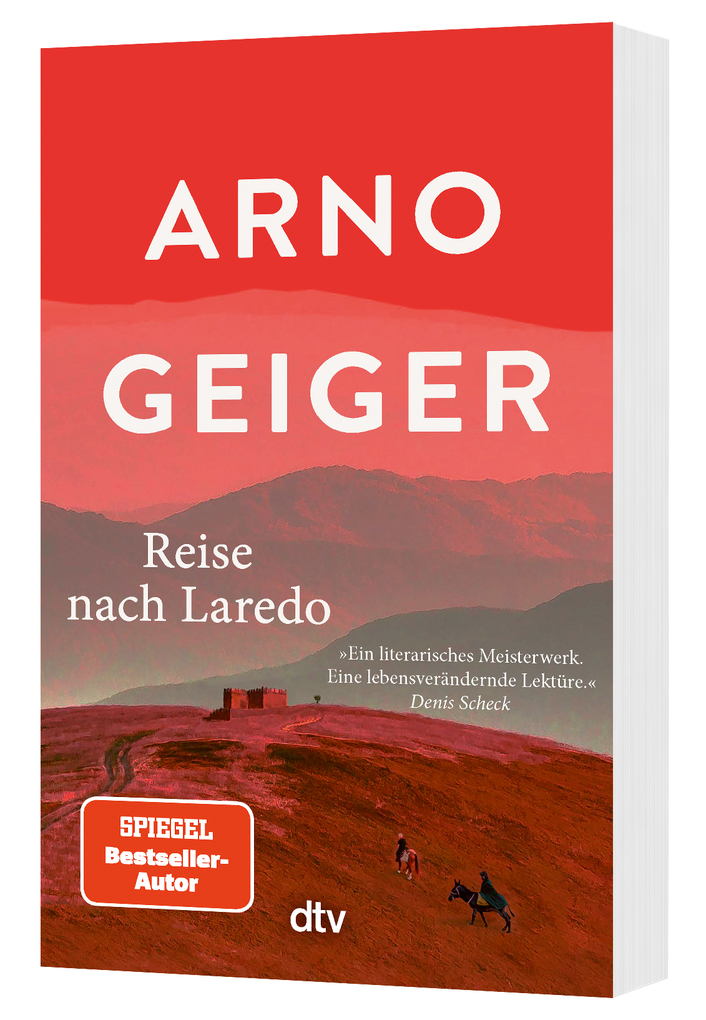 Weitere Ansicht: Reise nach Laredo | Arno Geiger