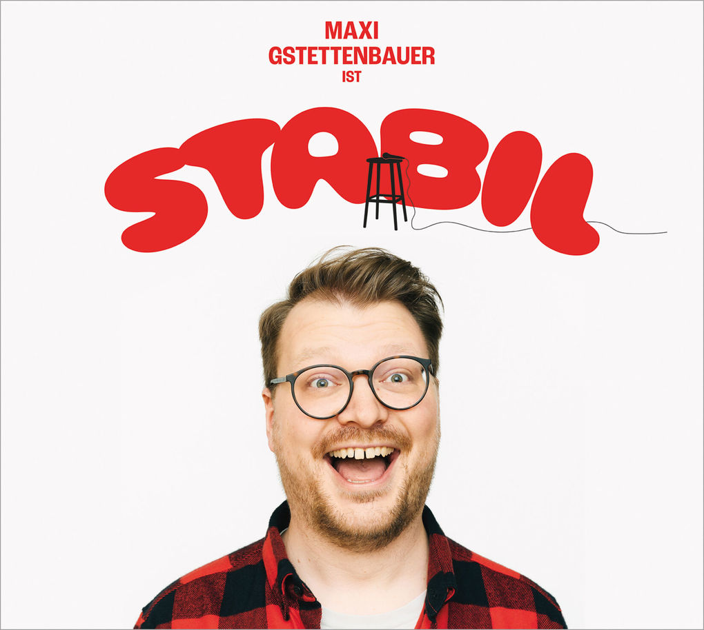 Weitere Ansicht: STABIL | Maxi Gstettenbauer