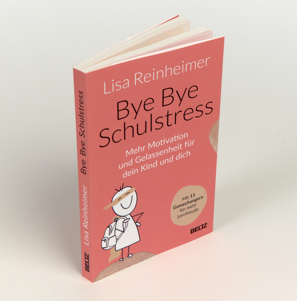 Weitere Ansicht: Bye Bye Schulstress | Lisa Reinheimer